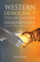 Western Democracy: The First Mover Disadvantage : Adaptation and Cooperation in a Changing World-9798897892457
