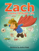 Zach Zooms Through Life