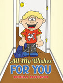 All My Wishes For You