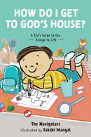 How Do I Get to God’s House?