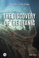 The Discovery of the Titanic