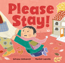 Please Stay!