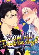 Crow Hill: Don''t Be Shy!! - The Complete BL Manga Collection (Omnibus)