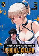 Tonight, I Have a Date with a Serial Killer Vol. 3