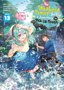 The Weakest Tamer Began a Journey to Pick Up Trash (Light Novel) Vol. 13