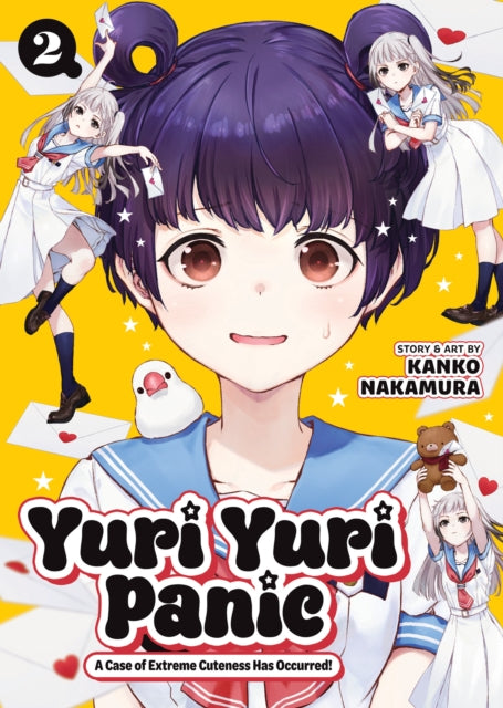 Yuri Yuri Panic: A Case of Extreme Cuteness Has Occurred! Vol. 2