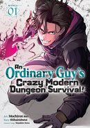 An Ordinary Guy''s Crazy Modern Dungeon Survival! (Manga) Vol. 1