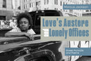 Love''s Austere and Lonely Offices