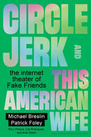 Circle Jerk and This American Wife