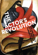The Actor''s Revolution