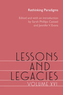 Lessons and Legacies, Volume XVI