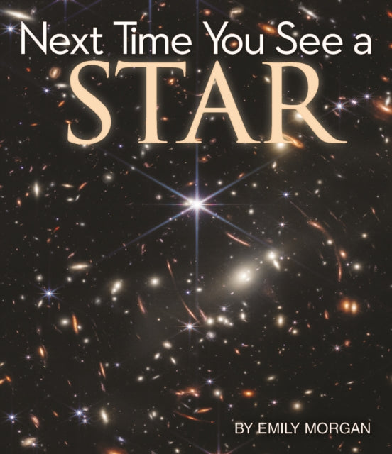 Next Time You See a Star