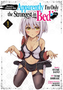 Record of Chrono's War: Apparently I'm Only the Strongest in Bed Vol. 1