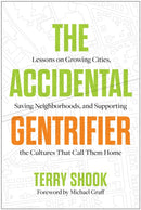 Accidental Gentrifier