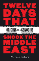 Twelve Days That Shook the Middle East