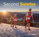 Second Sunrise : Five Decades of History at the Western States Endurance Run-9798985191301