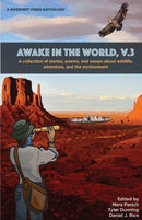 Awake in the World, Volume 3 : Riverfeet Press Anthology-9798985398847