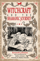 Witchcraft & The Shamanic Journey