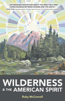 Wilderness and the American Spirit-9798985652765