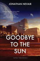 Goodbye to the Sun (Wind Tide Book 1)-9798985855517
