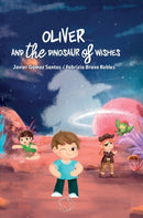 Oliver and the Dinosaur of Wishes