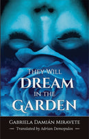 They Will Dream in the Garden-9798986614618