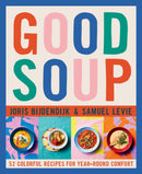 Good Soup : 52 Colorful Recipes for Year-Round Comfort-9798986640662