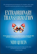 Extraordinary Transformation : An entrepreneurial blueprint for leaders who seek transformational growth in any organization; Proven lessons on how a small college became a premier life skills univers-9798986666303