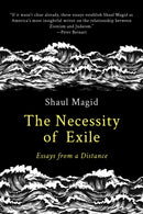 The Necessity of Exile : Essays from a Distance-9798986780313