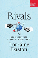 Rivals : How Scientists Learned to Cooperate-9798987053560