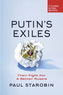 Putin's Exiles : Their Fight for a Better Russia-9798987053607