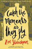 Catch the Moments as They Fly-9798987718162