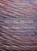 Daniel Brush: Thinking about Monet-9798987784525