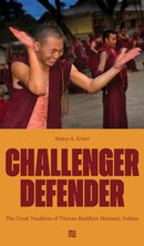 Nancy A. Scherl: Challenger Defender : The Great Tradition of Tibetan Buddhist Monastic Debate-9798987784563