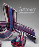 Gathering : The Carl and Betty Pforzheimer Collection of Studio Glass-9798987929384