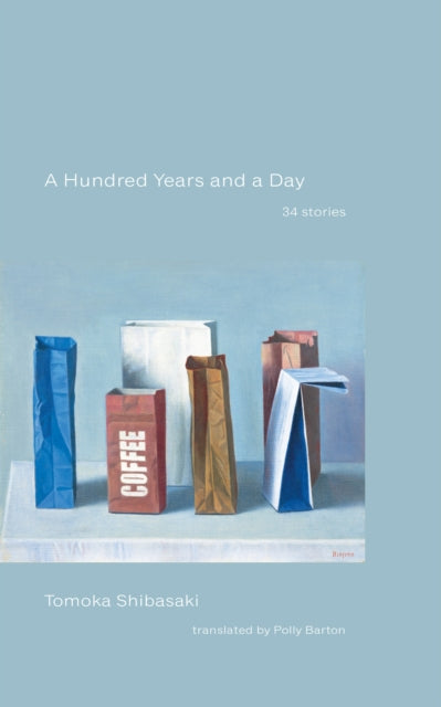 A Hundred Years and a Day : 34 Stories-9798988688730