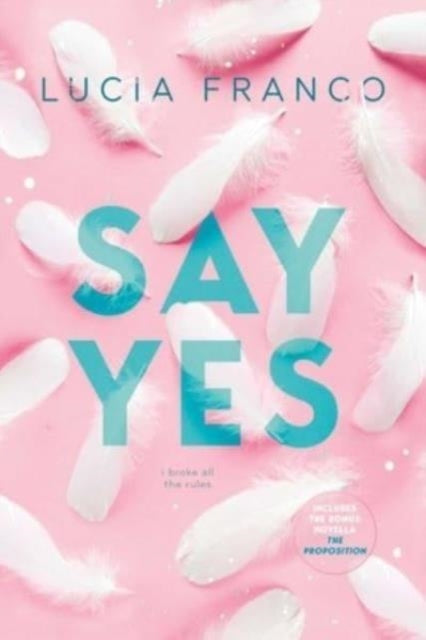 Say Yes : A Hush Hush Novel + Exclusive Bonus Novella-9798989528882