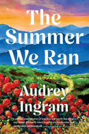 The Summer We Ran : A Novel-9798989923069
