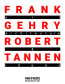 Frank Gehry & Robert Tannen: art, architecture & ideas : art, architecture & ideas-9798991223447