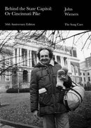 Behind the State Capitol: Or Cincinnati Pike : 50th Anniversary Edition-9798991298872