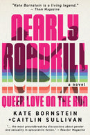 Nearly Roadkill : Queer Love on the Run-9798991642859