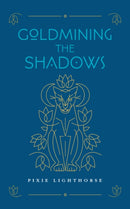 Goldmining the Shadows-9798991642880
