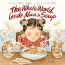 The Whole World Inside Nan's Soup-9798992271805