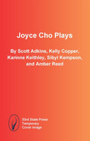 Joyce Cho Plays-9798992283907