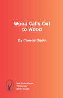 Wood Calls Out to Wood