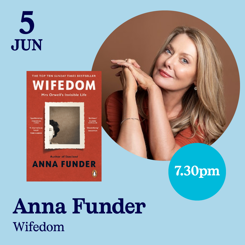 5th June - Anna Funder, Wifedom