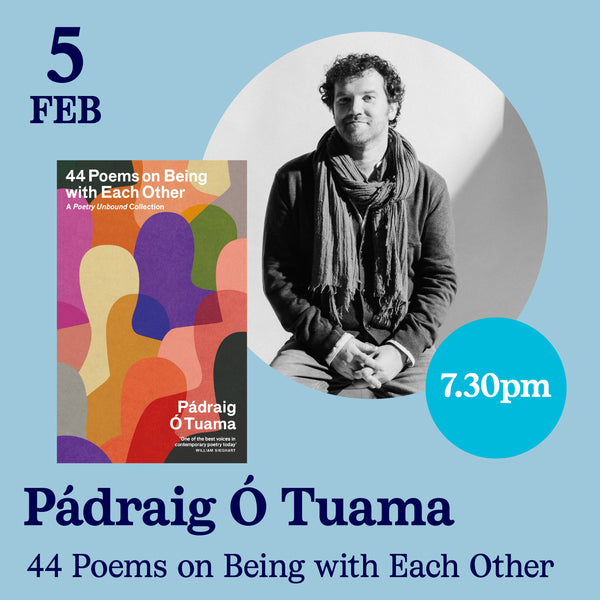 5th February - Pádraig Ó Tuama, 44 Poems On Being With Each Other