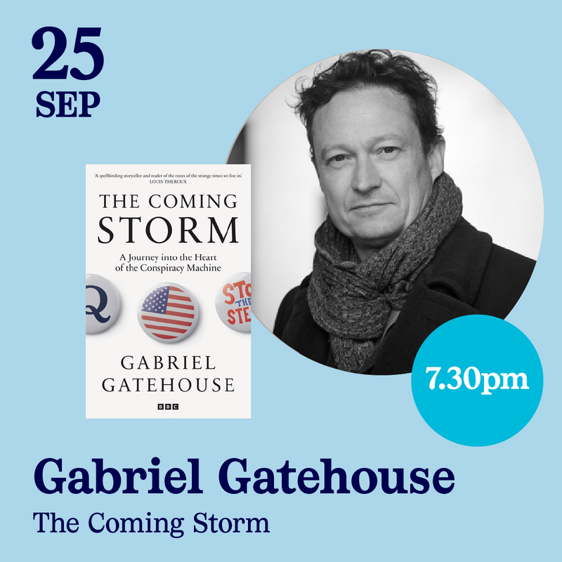 SOLD OUT 25th September - Gabriel Gatehouse, The Coming Storm