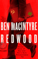 PRE-ORDER NOW Redwood by Ben Macintyre, Signed, Publishes September 2026