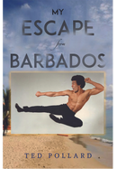 My Escape from Barbados